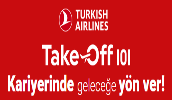 Türk Hava Yolları Take-Off 101: Kariyerinde geleceğe yön ver!